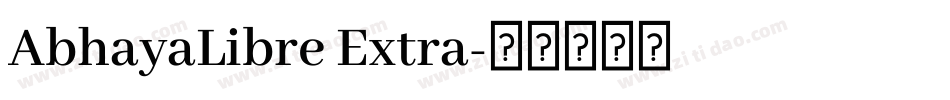 AbhayaLibre Extra字体转换